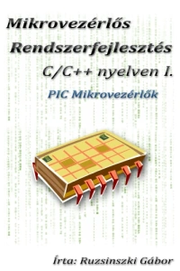 Mikrovezérlős Rendszerfejlesztés C/C++ nyelven I. megjelenése